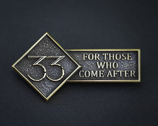 Expedition 33 Pin For those who come after quote - Brass Emblem Brooch Badge patch